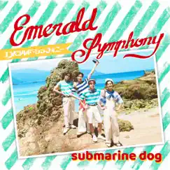 エメラルド・シンフォニー - Single by Submarine dog album reviews, ratings, credits