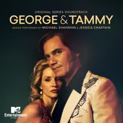 George & Tammy (Original Series Soundtrack) by Jessica Chastain & Michael Shannon album reviews, ratings, credits