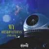 My Observationz - Single album lyrics, reviews, download