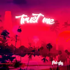 Trust Me - Single by Pek-Dng album reviews, ratings, credits
