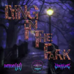 Lying In the Park Remix EP by Anthony (H) album reviews, ratings, credits