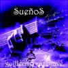 Sueños album lyrics, reviews, download