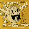 Primal Call, Vol. 2 - Single album lyrics, reviews, download