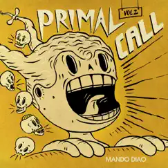 Primal Call, Vol. 2 - Single by Mando Diao album reviews, ratings, credits