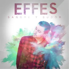 Sangre y Sudor - Single by Effes album reviews, ratings, credits