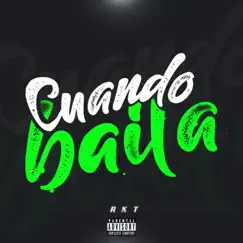 Cuando Baila Rkt (feat. NACHIITODDJ) Song Lyrics