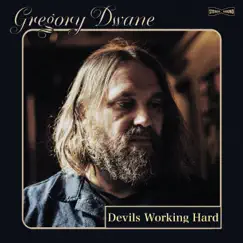 Devils Working Hard - Single by Gregory Dwane album reviews, ratings, credits