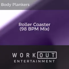 Roller Coaster (98 BPM Mix) Song Lyrics