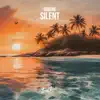 Silent - Single album lyrics, reviews, download