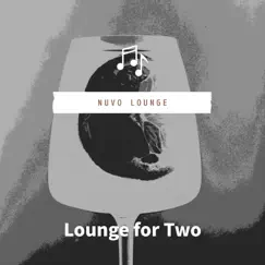 Lounge for Two by Nuvo Lounge album reviews, ratings, credits