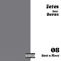 Bust a Move (feat. Bernz) - Single by Jetes album reviews, ratings, credits