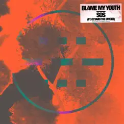 SOS - Single by Blame My Youth & OCTAVIO the Dweeb album reviews, ratings, credits