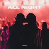 All Night - Single album lyrics, reviews, download