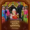 Ganapathi Roopa Namaa's - Single album lyrics, reviews, download