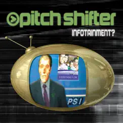 Infotainment? by Pitchshifter album reviews, ratings, credits