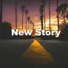 New Story - Single album lyrics, reviews, download