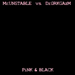 Pink & Black by Mr.UNSTABLE album reviews, ratings, credits