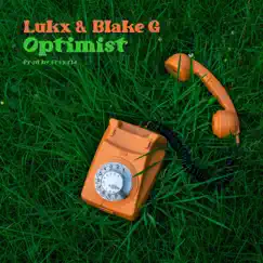 Optimist - Single by Lukx & Blake G album reviews, ratings, credits