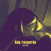 Aún Recuerdo - Single album lyrics, reviews, download