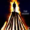 The Ascent - EP album lyrics, reviews, download