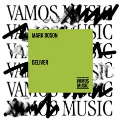 Deliver - Single by Mark Boson album reviews, ratings, credits