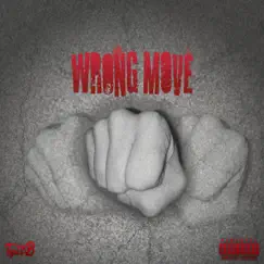 Wrong Move (feat. Ciggy Santana) Song Lyrics