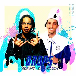 Drops - Single by DJ Chelsea & GBR MC album reviews, ratings, credits