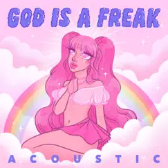 God Is A Freak Song Lyrics