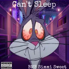 Can't Sleep - Single by Bmb Simmi Sweet album reviews, ratings, credits