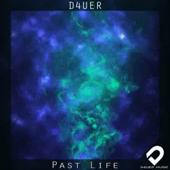 Past Life - Single by D4UER album reviews, ratings, credits