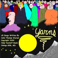 Yarns by John T. Wurzer album reviews, ratings, credits