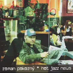 Hot Jazz News by Roman Pokorný album reviews, ratings, credits