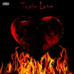 Toxic Love - Single by JayTrill album reviews, ratings, credits