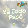 Ya Todo Pasó - Single album lyrics, reviews, download