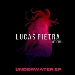 Underwater - Single by Lucas Pietra album reviews, ratings, credits