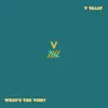 What's the Vibe? - Single album lyrics, reviews, download