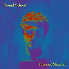 Dropout Material - EP by Sound school album reviews, ratings, credits