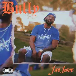 Bully - Single by Jae Finesse album reviews, ratings, credits