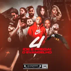 Ide e Pregai o Evangelho 4 (feat. Falangi e Stella Maris, Studio Kontratak, Kontratak Beats, Yan Stark, Thiago D'Eliti, Rap Menorah, Moyses, Eliezer Santos, Erika marques & Moysés Martins) Song Lyrics