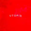 Utopia (feat. Nueve) - Single album lyrics, reviews, download