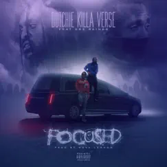Focused (feat. Dre Raines) - Single by Dutchie Killa Verse album reviews, ratings, credits