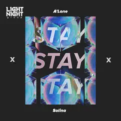 Stay - Single by A'LONE & Solina album reviews, ratings, credits