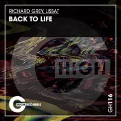 Back to Life - Single by Richard Grey & Lissat album reviews, ratings, credits