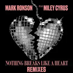 Nothing Breaks Like A Heart (feat. Miley Cyrus) - Single by Mark Ronson album reviews, ratings, credits