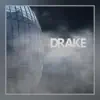 Drake (feat. MC Rambo, Kalevi Gutci & Prossi) - Single album lyrics, reviews, download