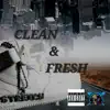 Clean and Fresh - Single album lyrics, reviews, download