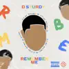 Remember Me - Single album lyrics, reviews, download