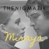 Miraya - Single album lyrics, reviews, download
