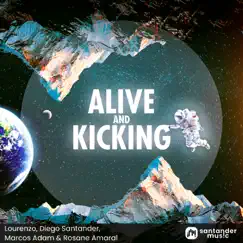 Alive and Kicking - EP by Diego Santander, Lourenzo, Marcos Adam & Rosane Amaral album reviews, ratings, credits