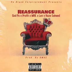 Reassurance (feat. MRK, Profit, Haze Saheed & Lex) Song Lyrics
